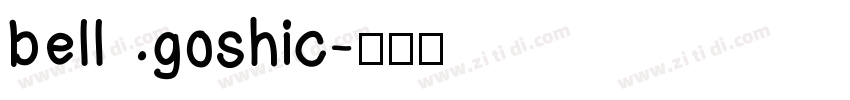 bell goshic字体转换